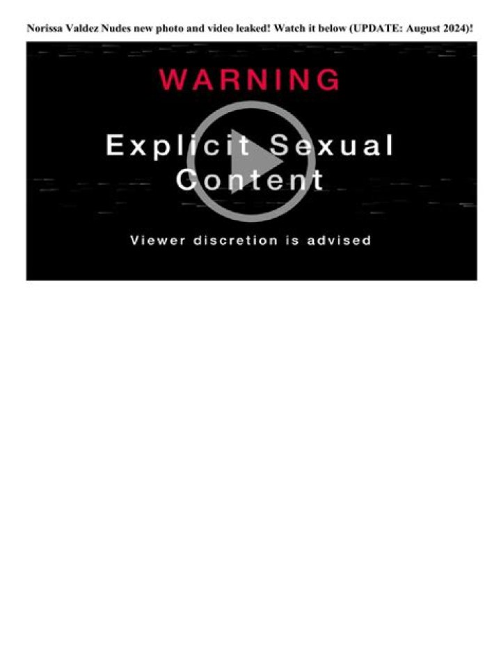Unveiling the Enigma: Norissa Valdez Nudes and More